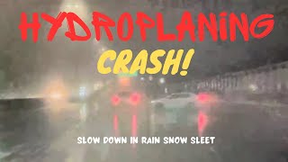 DASHCAM CRASH idiot doing MACH 1 in a rain and sleet storm Hydroplane crash [upl. by Aliekahs938]