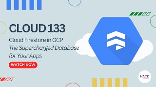 Cloud 133 Cloud Firestore in GCP  The Supercharged Database for Your Apps  Hack The cloud [upl. by Gage]