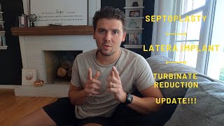 Latera Implants  Turbinate Reduction  Septoplasty UPDATE [upl. by Sybila]