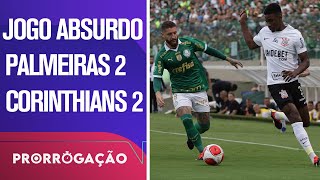 PALMEIRAS 2X2 CORINTHIANS  ENDRICK MARCA E TIMÃO TEM EMPATE HEROICO NO ÚLTIMO MINUTO  PRORROGAÇÃO [upl. by Eyram]