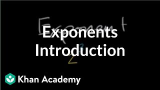 Introduction to exponents  PreAlgebra  Khan Academy [upl. by Panthea]