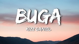 Kizz Daniel Tekno  Buga Lyrics [upl. by Aldwon]