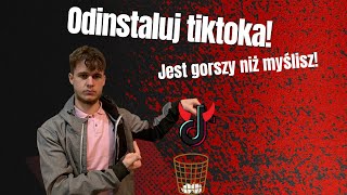 Odinstaluj tiktoka Jest gorszy niż myślisz [upl. by Aneetsirk]