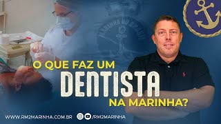 O que faz um dentista na Marinha [upl. by Atterehs]