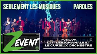 Concert Zevent 2022 avec paroles sans commentaire  PV Nova LittleBigWhale et le Curieux Orchestre [upl. by Anirrok771]