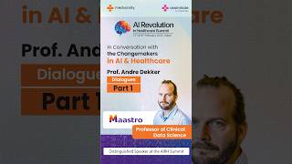 Prof Andre Dekker Part 1 AI Healthcare Conference UAE  Feb 15 amp 16 2025 [upl. by Rinaldo]