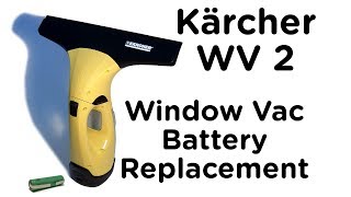 Karcher Window Vac WV2 Battery Replacement Guide  How To Open amp Repair [upl. by Marasco]