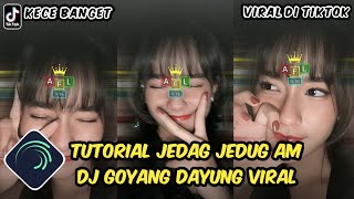 Tutorial Jedag Jedug Alight Motion DJ Goyang Dayung [upl. by Talanian]