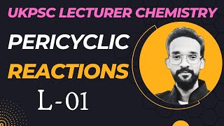 UKPSC Polytechnic Lecturer Chemistry pericyclic Reactions [upl. by Cullen494]