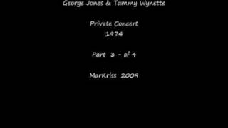 George Jones amp Tammy Wynette  Audio From Private Concert 1974 PART 3 of 4 [upl. by Schaffel]