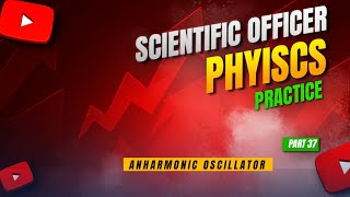 Anharmonic Oscillator  PSC Forensic SO  Physics [upl. by Wadell62]