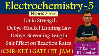 Ionic Strength  DebyeHuckel Limiting Law  DebyeScreening Length  SaltEffect 🔴L5  NET GATE JAM [upl. by Egap]