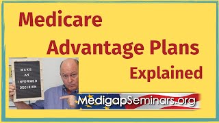 Medicare Advantage Plans Explained [upl. by Khalid195]