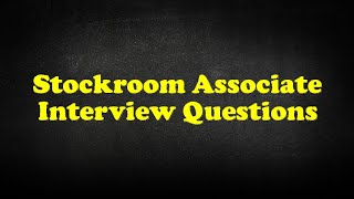 Stockroom Associate Interview Questions [upl. by Robers293]