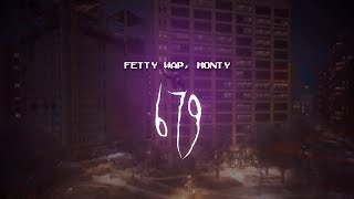 fetty wap monty  679  sped up  lyrics [upl. by Akiner660]