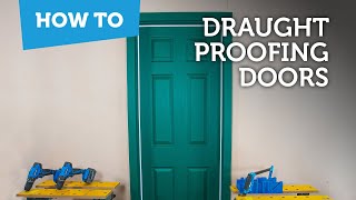 How to save energy at home  Draught proofing doors [upl. by Oluas]