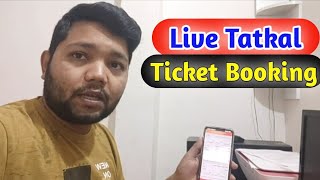 Live Tatkal ticket booking  How to book tatkal ticket fast [upl. by Zealand393]