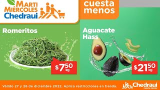 Ofertas Chedraui Martimiércoles de frutas y verduras 27 y 28 de diciembre 2022 [upl. by Faus]