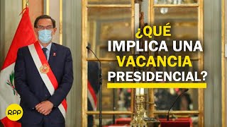 ¿Cuál es la ruta que sigue una moción de vacancia presidencial [upl. by Elletnahs]