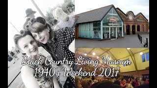 Black Country Living Museum 1940s Weekend 2017  Vlog  ForeverLottie [upl. by Nettie]