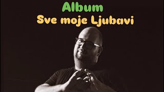 DekiMarijana Official Visual AlbumSve Moje Ljubavi [upl. by Adnim]