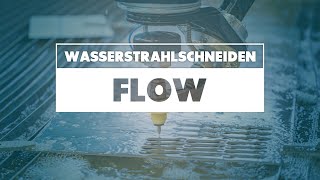 AbrasivWasserstrahlschneiden erfunden von Flow  AquaContour [upl. by Nyltak]