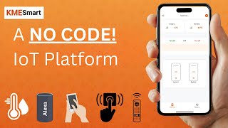 Create IoT Projects with No Code 🤩🤩  KME Smart Iot Platform Tutorial KMESmart [upl. by Isabea]