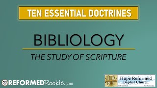 10 Essentials Series 1 Bibliology The Doctrine of Scripture [upl. by Alilak]