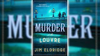 Murder at the Louvre by Jim Eldridge Museum Mysteries 10 ☕📚 Cozy Mysteries Audiobook [upl. by Lyns]