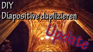 DIY Diapositive duplizieren  UPDATE [upl. by Adlecirg]