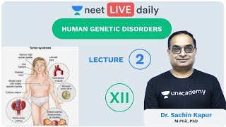 Genetics  L2  Human Genetic Disorders  Unacademy NEET  LIVE DAILY  NEET Biology  Sachin Sir [upl. by Hopper631]