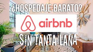 AIRBNB PARA PRINCIPIANTES ¿Cómo encontrar hospedaje barato en Airbnb ¿cómo funciona [upl. by Doscher]