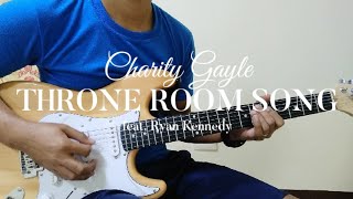 Throne Room Song  Charity Gayle feat Ryan Kennedy  Chords [upl. by Grayson]