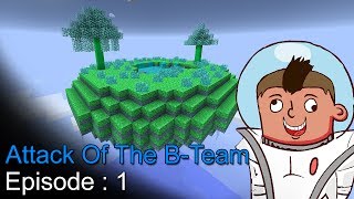 Attack Of The B Team Episode 1  اتاك اوف ذا بي تيم [upl. by Lune]