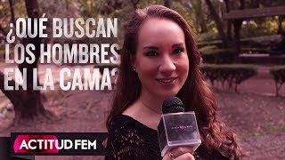 ¿Qué buscan los hombres en la cama  ActitudFem [upl. by Haida]