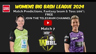 WBBL 2024 Sydney Thunder Women vs Hobart Hurricanes Women 7th Match Prediction cricket wbbl2024 [upl. by Ledba50]