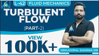 Fluid Mechanics  Module 5  Fluid Flow  Turbulent Flow  Part 2 Lecture 42 [upl. by Yenhpad]