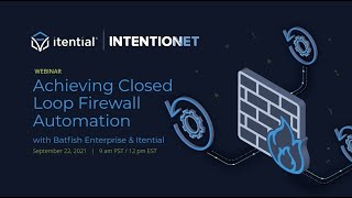 How to Achieve Closed Loop Firewall Automation with Batfish Enterprise amp Itential Network Automation [upl. by Llemrej]