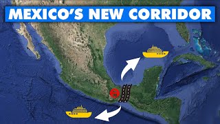 Mexicos New 5 BILLION Corridor Set to Replace the Panama Canal [upl. by Bore]