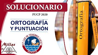 Solucionario CATÓLICA  PUCP 2020 Ortografía y Puntuación [upl. by Guinna424]