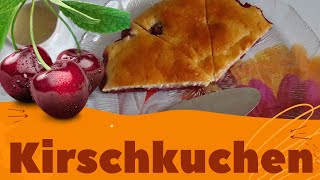 Kirschkuchen Rezept  Kirsch Kuchen Rezept  Kirschkuchen mit Pudding [upl. by Williamsen]