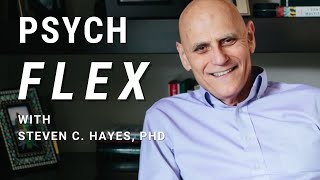 Psychological Flexibility and Compassion  Dr Steven C Hayes [upl. by Ciapha]