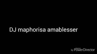 DJ maphorisa amablesser lyrics [upl. by Markus]