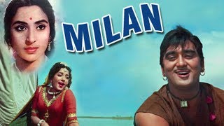 Milan 1967 Full Hindi Movie  Sunil Dutt Nutan Pran Jamuna Deven Varma [upl. by Luedtke874]