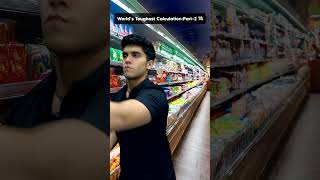 Worlds Toughest CalculationPart2 💸🛒 comedy youtubeshorts funny [upl. by Launame]