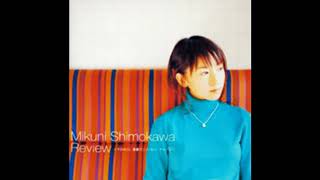 01 Omoide ga Ippai  Shimokawa Mikuni Review Seishun Anison Cover Album2003 [upl. by Eelra836]