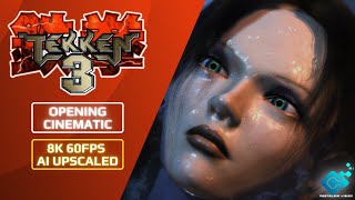 TEKKEN 3 Opening Movie  8K 60FPS Ai Upscaled [upl. by Aym214]