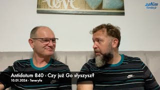 Antidotum 840  Czy już Go słyszysz [upl. by Drawe]