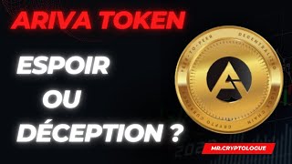 ARIVA TOKEN ESPOIR OU DÉCEPTION POUR LE BULL RUN [upl. by Barnum]