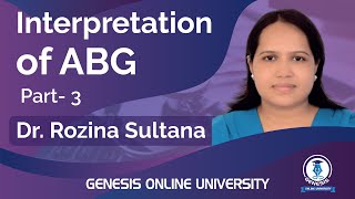 Interpretation Of ABG Part 3  Medicine  Genesis Online University [upl. by Eirrem45]